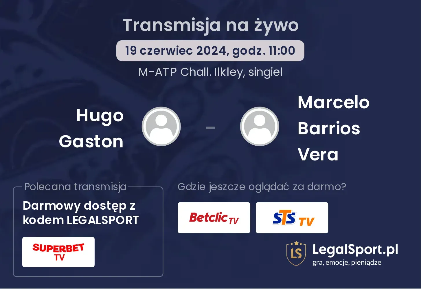 Hugo Gaston - Marcelo Barrios Vera  transmisja na żywo