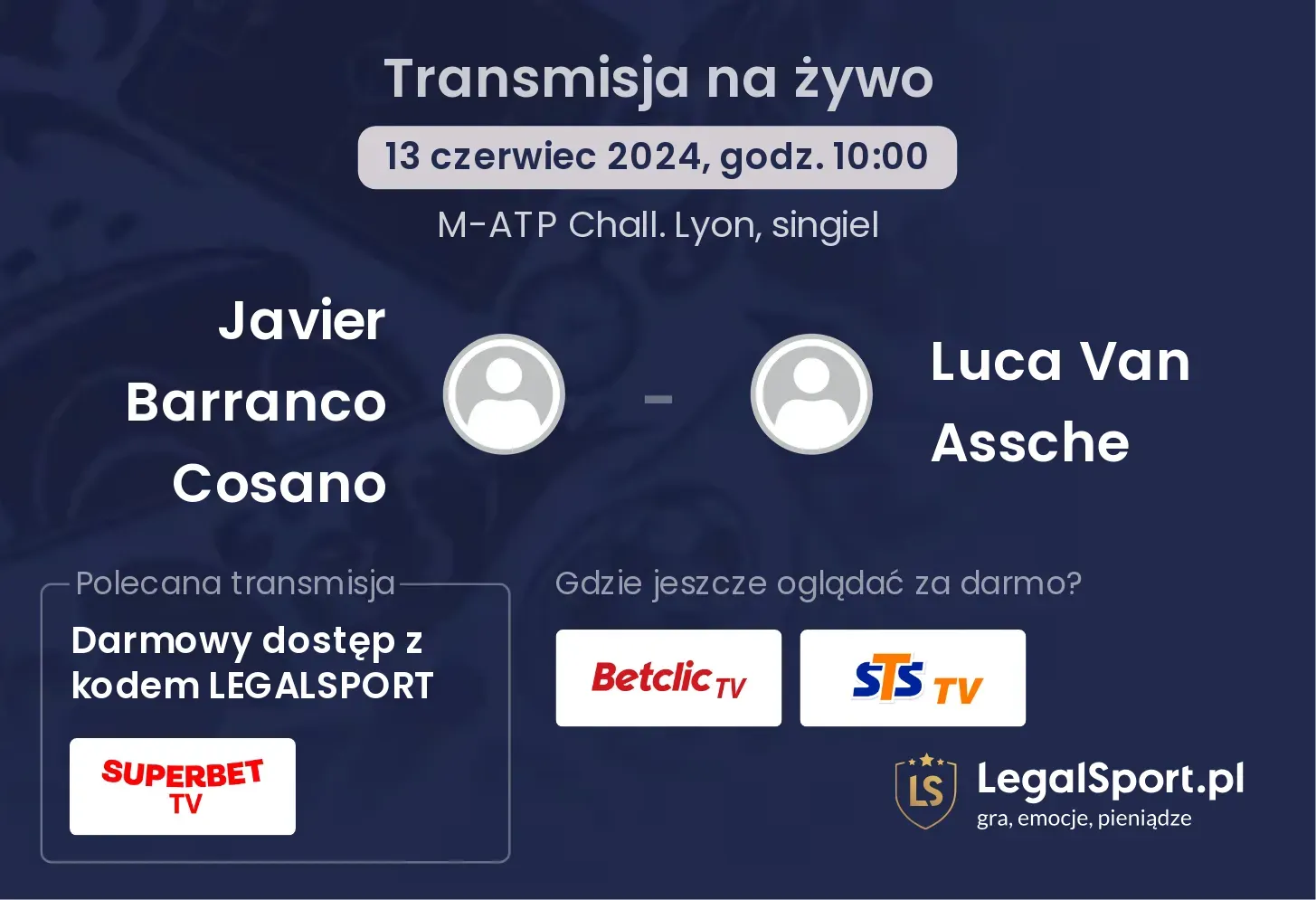 Javier Barranco Cosano - Luca Van Assche transmisja na żywo