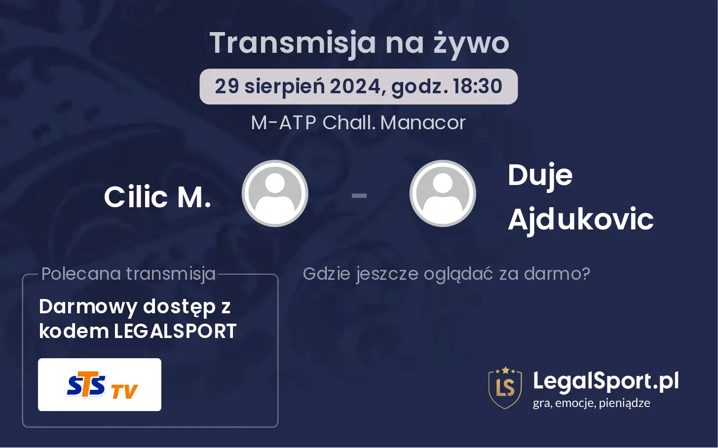 Cilic M. - Duje Ajdukovic transmisja na żywo