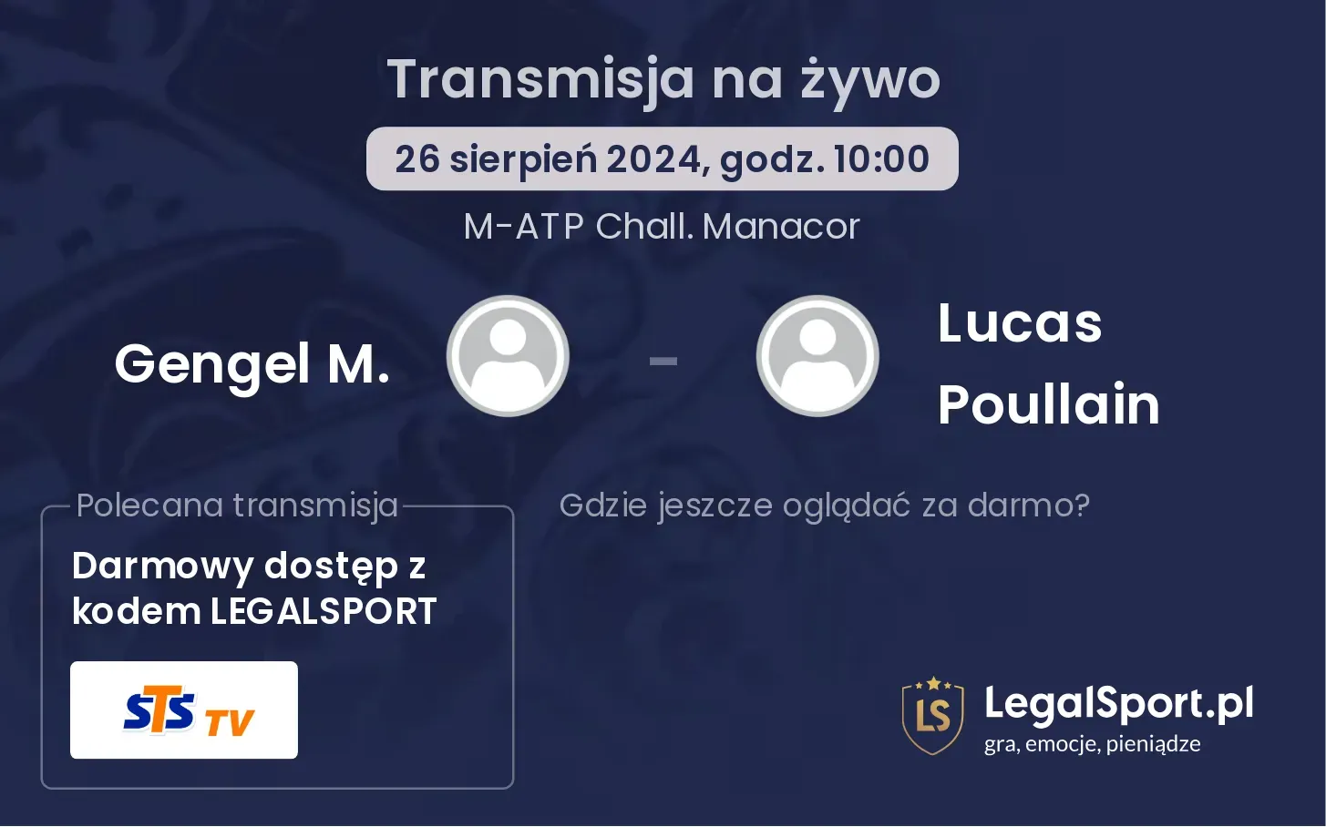 Gengel M. - Lucas Poullain transmisja na żywo