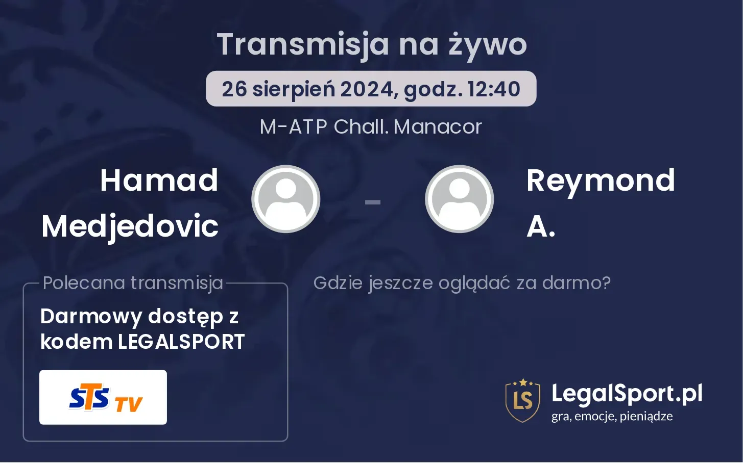 Hamad Medjedovic - Reymond A. transmisja na żywo