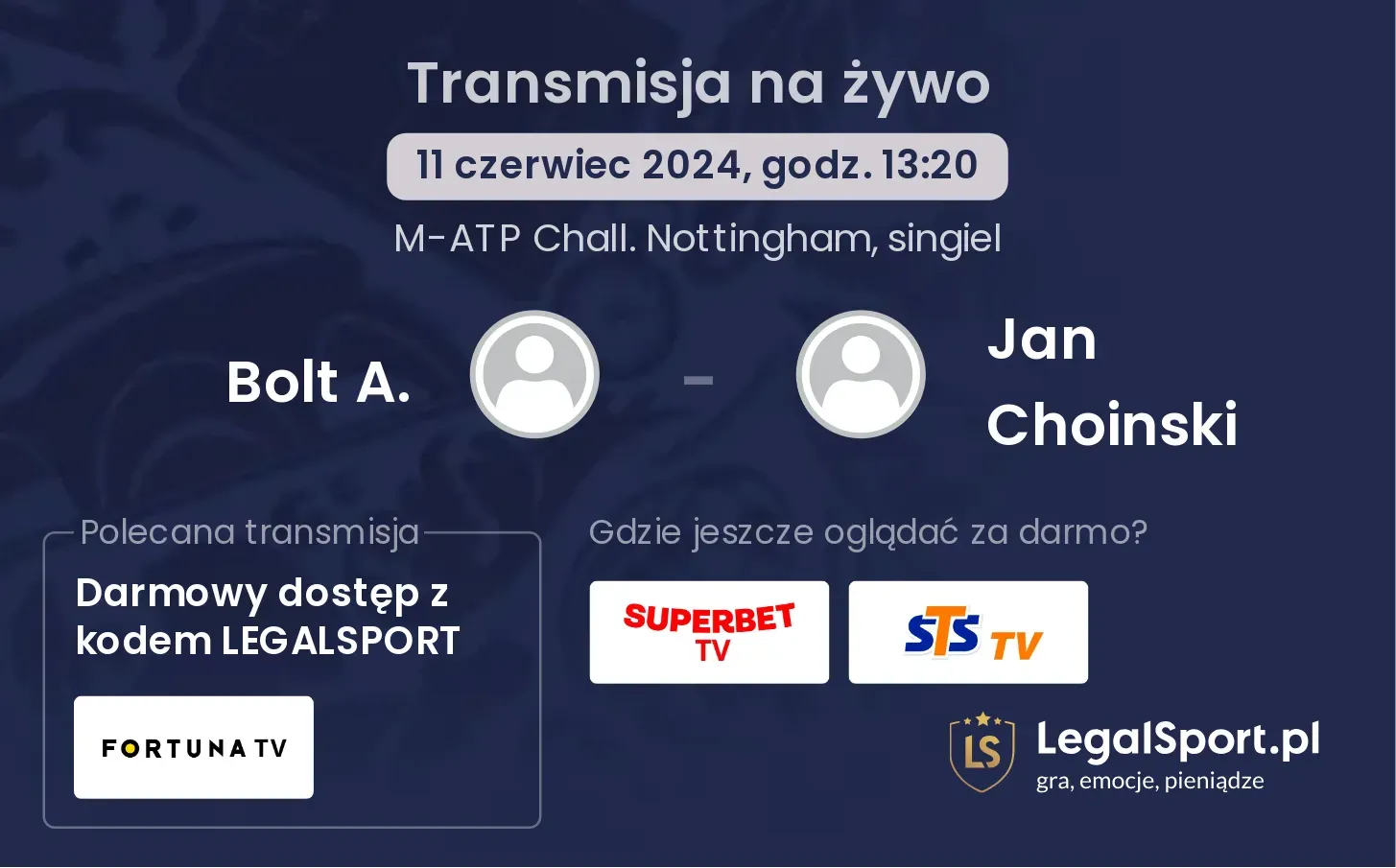 Bolt A. - Jan Choinski transmisja na żywo