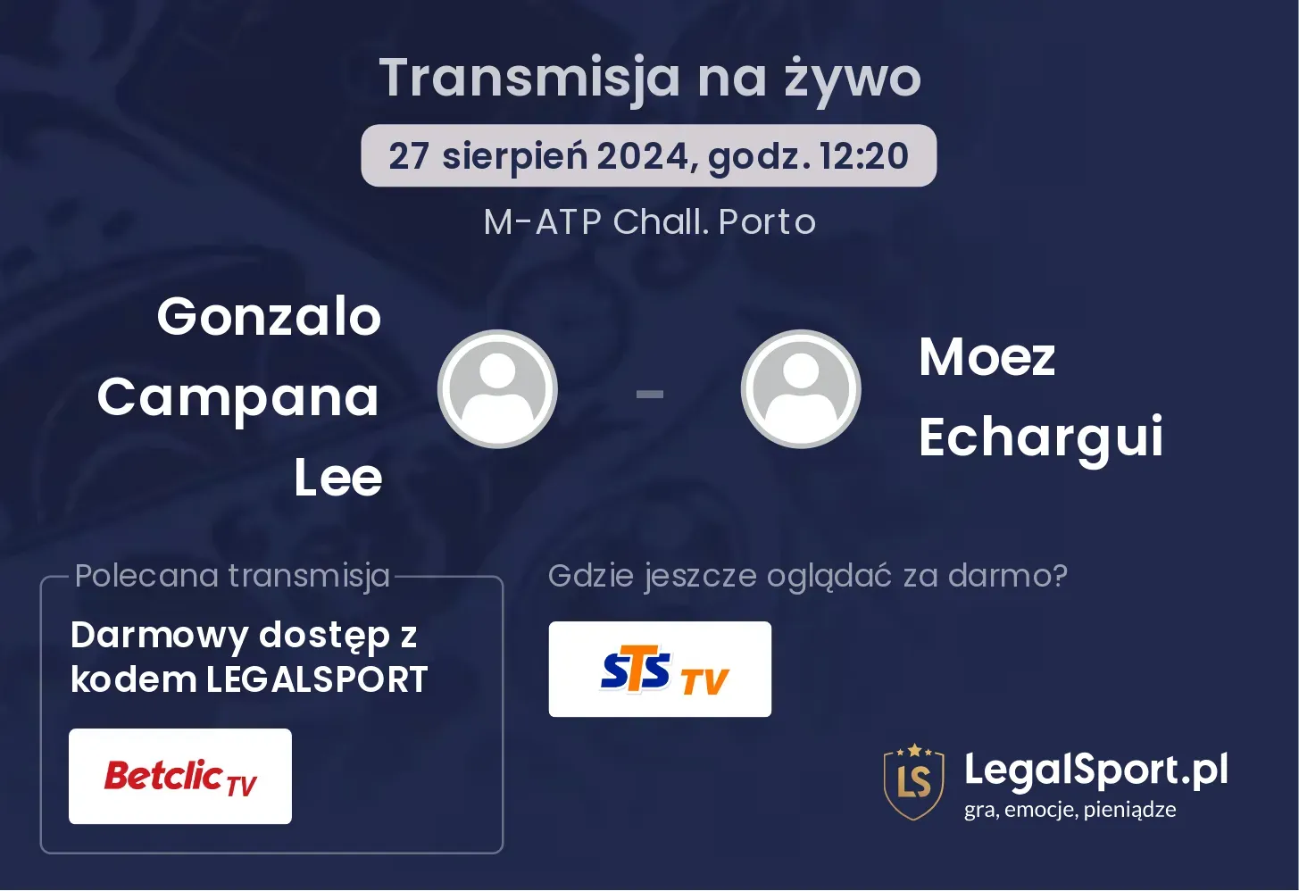 Gonzalo Campana Lee - Moez Echargui transmisja na żywo