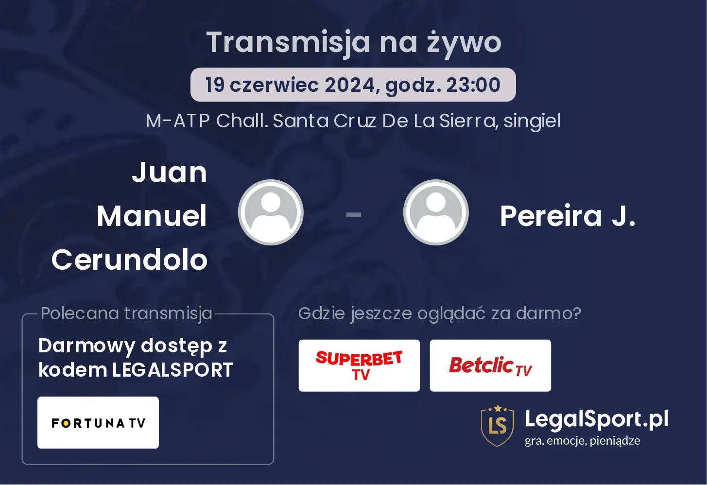 Juan Manuel Cerundolo - Pereira J. transmisja na żywo