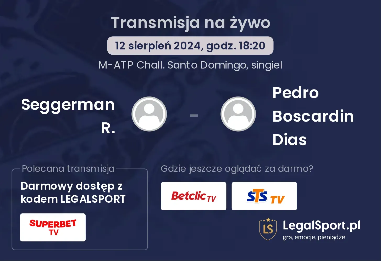 Seggerman R. - Pedro Boscardin Dias transmisja na żywo