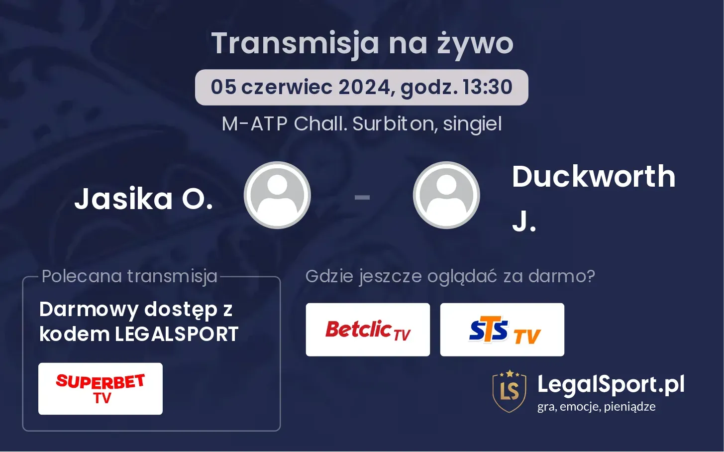 Jasika O. - Duckworth J. transmisja na żywo