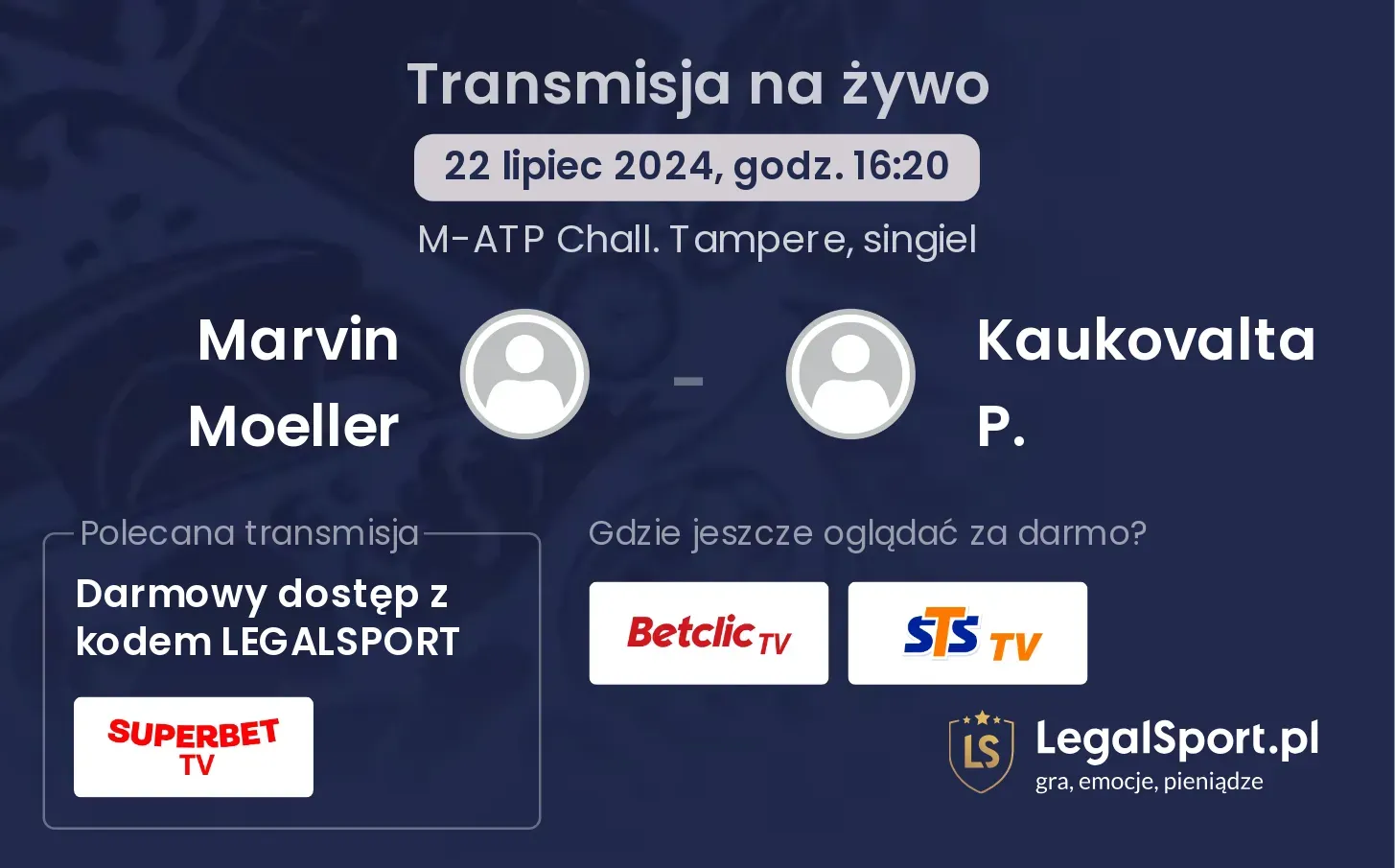 Marvin Moeller - Kaukovalta P. transmisja na żywo