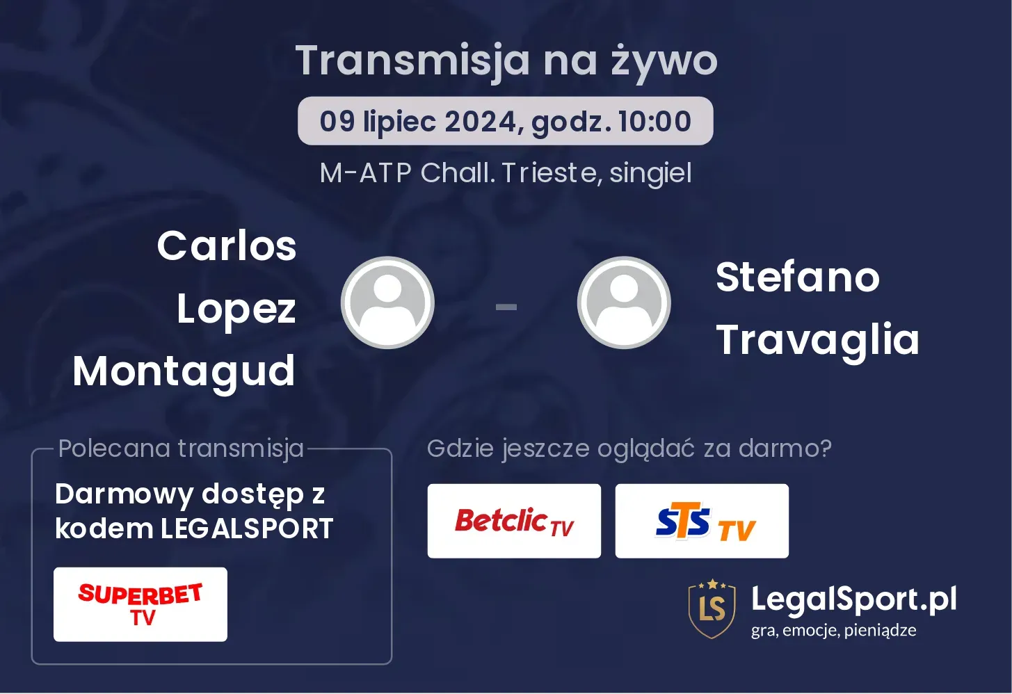 Carlos Lopez Montagud - Stefano Travaglia transmisja na żywo