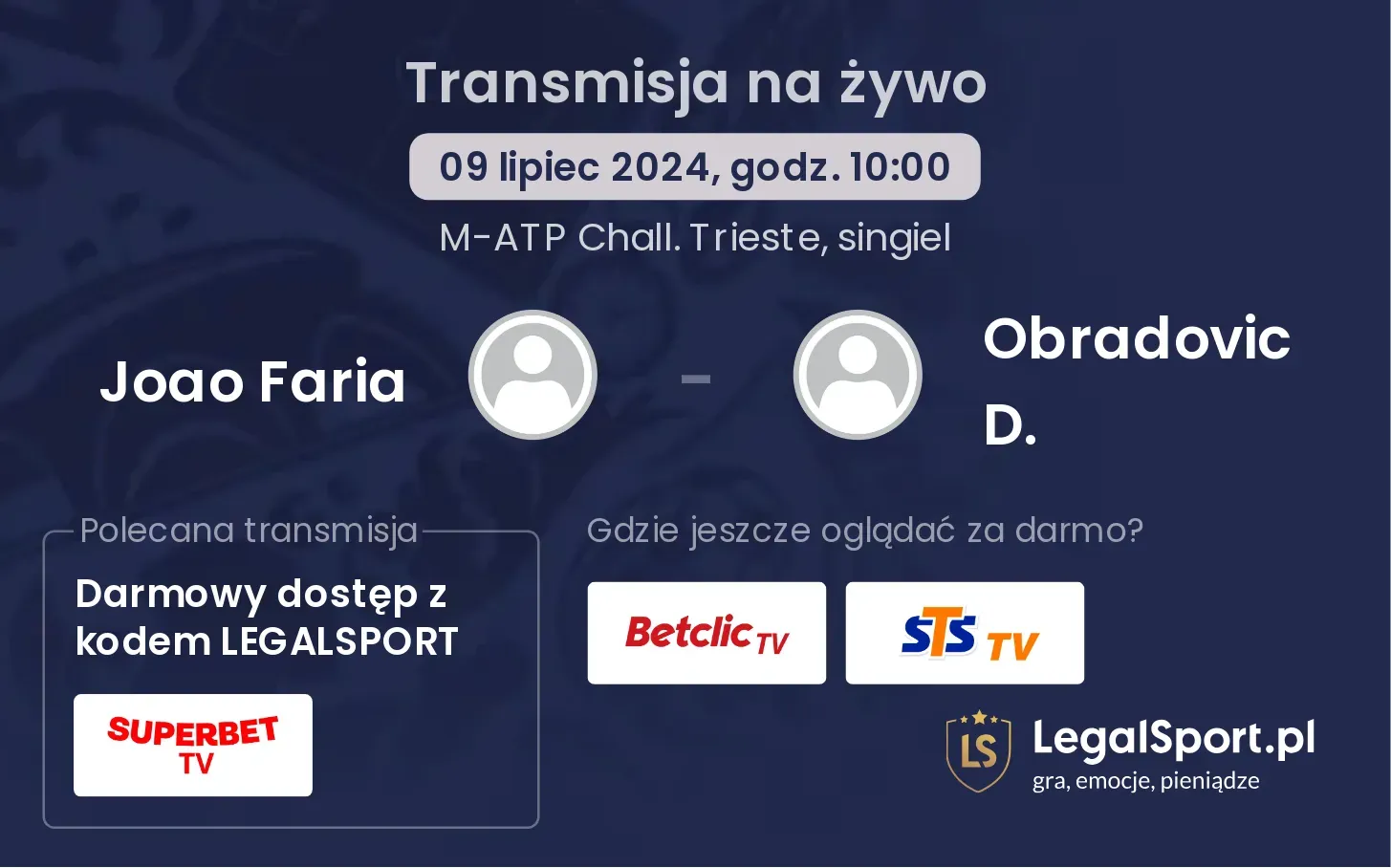 Joao Faria - Obradovic D. transmisja na żywo