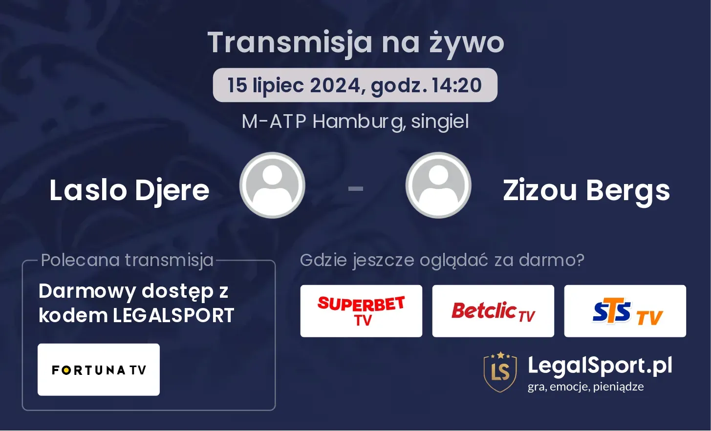 Laslo Djere - Zizou Bergs transmisja na żywo