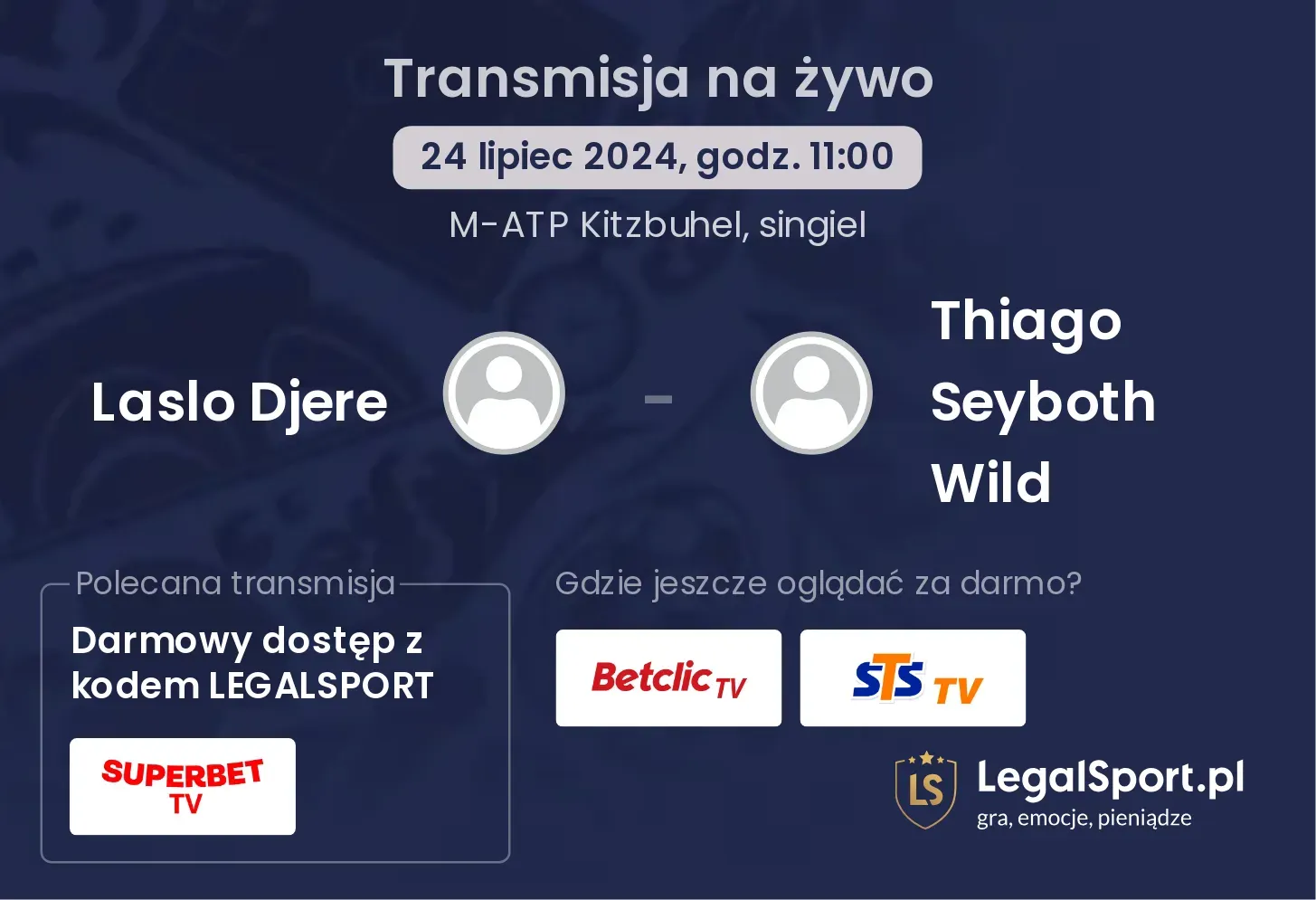 Laslo Djere - Thiago Seyboth Wild transmisja na żywo