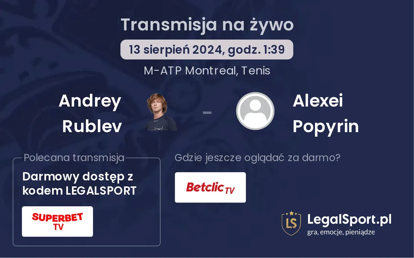 Andrey Rublev - Alexei Popyrin transmisja na żywo