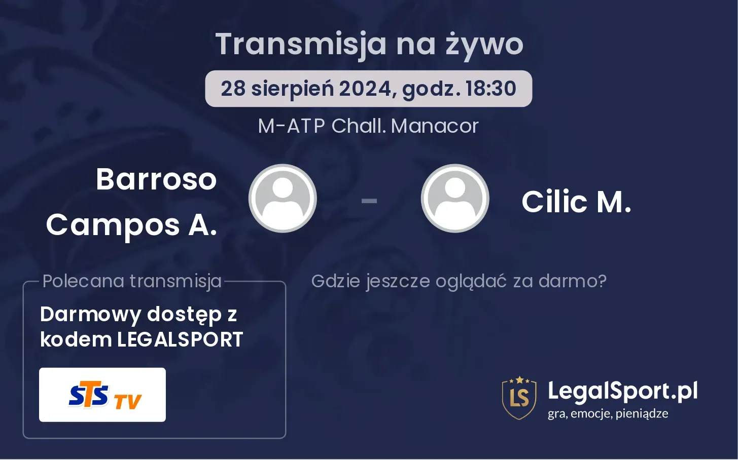 Barroso Campos A. - Cilic M. gdzie oglądać? 28.08, godz. 18:30