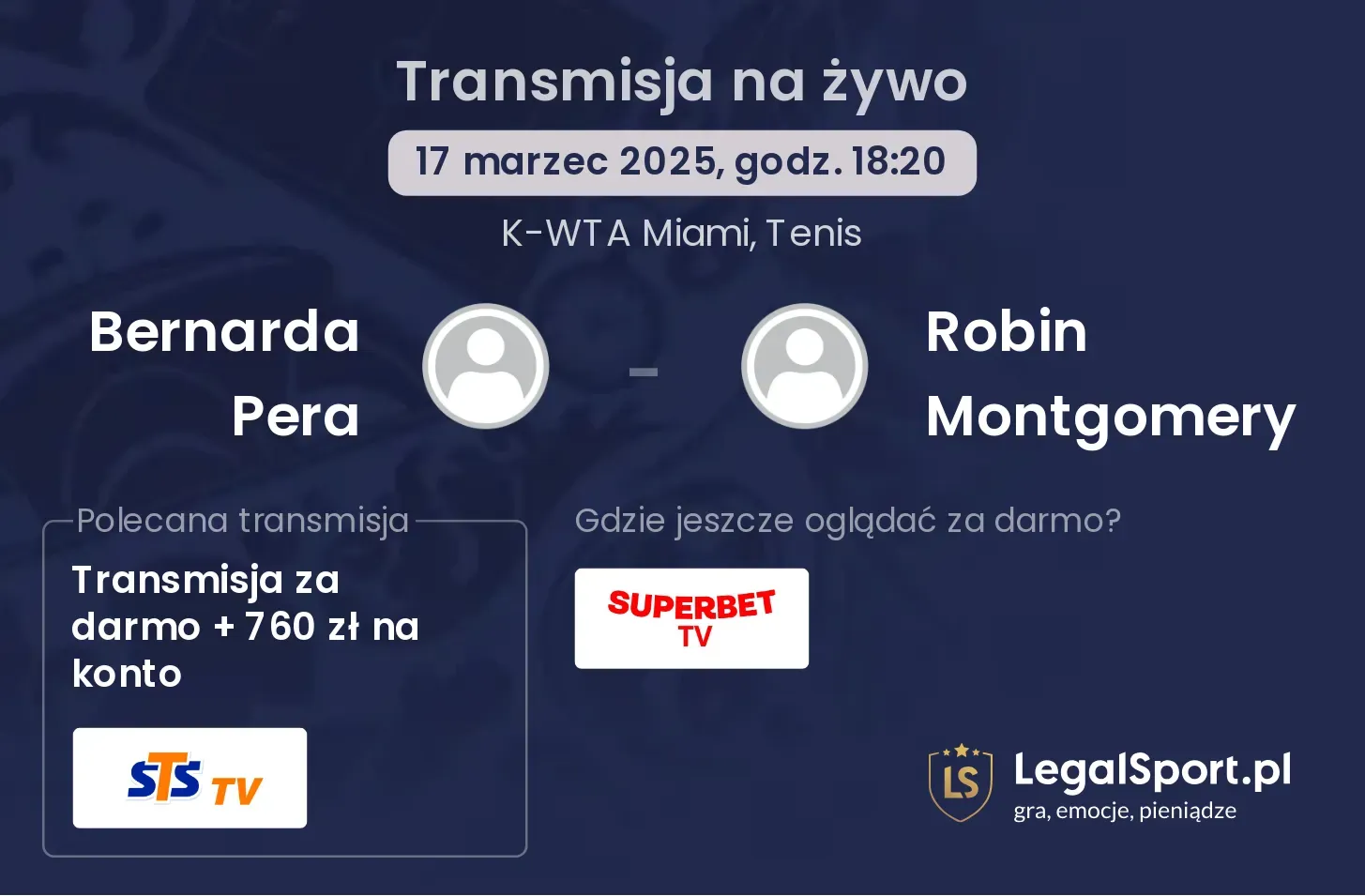 Bernarda Pera - Robin Montgomery transmisja na żywo