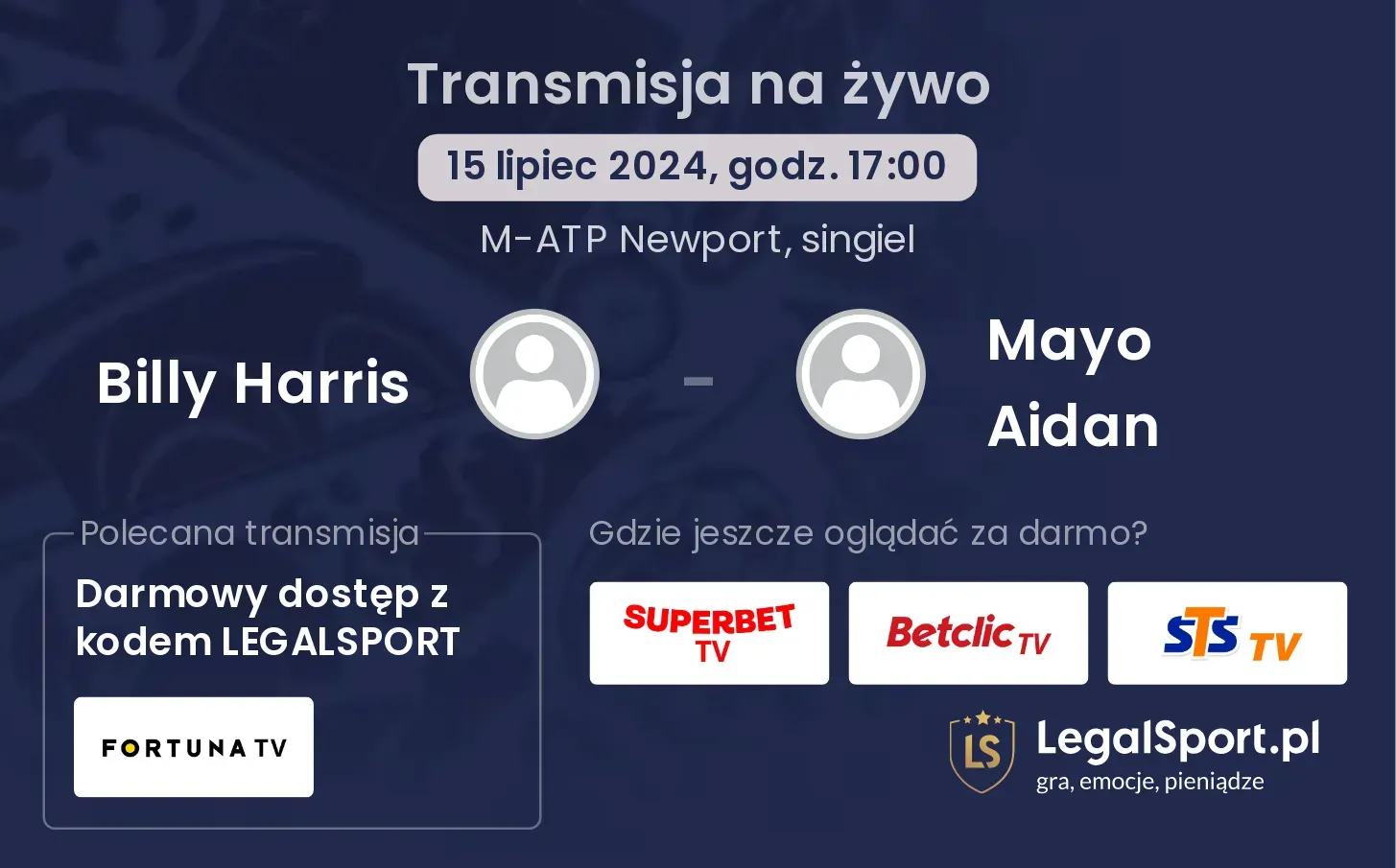 Billy Harris - Mayo Aidan gdzie oglądać? Transmisja online za darmo (15.07, godz. 17:00)