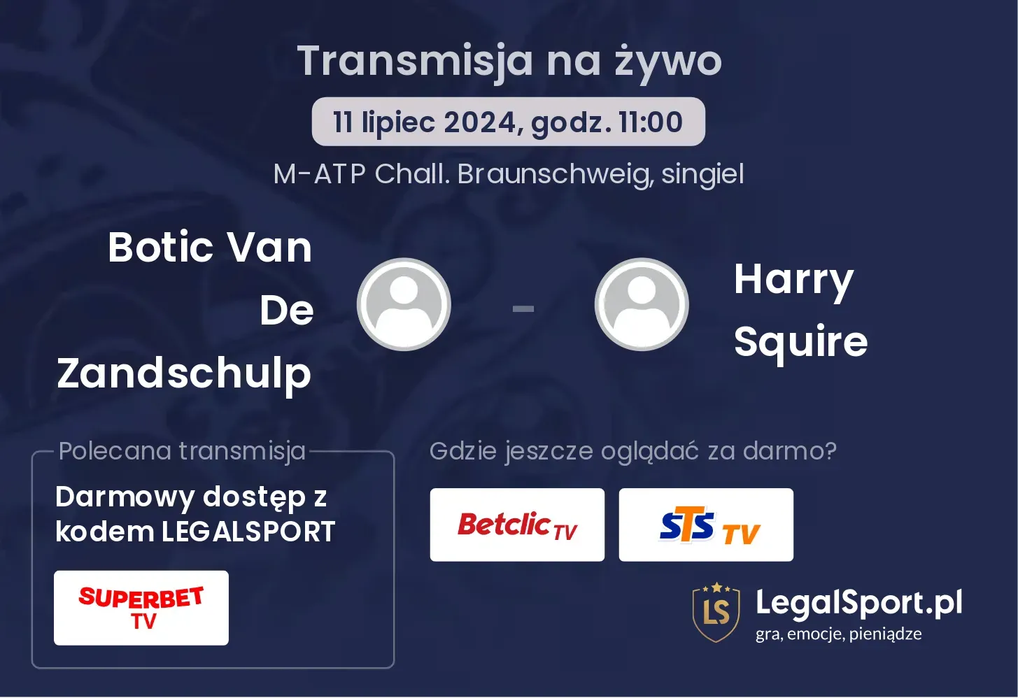 Botic Van De Zandschulp - Harry Squire gdzie oglądać? Transmisja online za darmo (11.07, godz. 11:00)