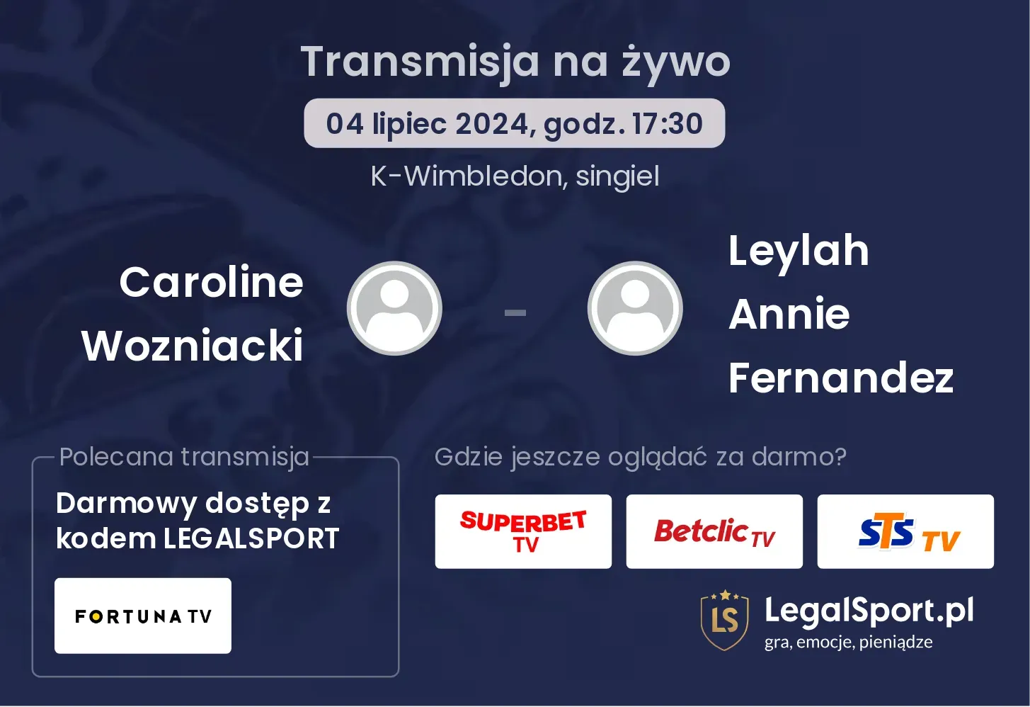 Caroline Wozniacki - Leylah Annie Fernandez gdzie oglądać?(04.07, godz. 17:30)