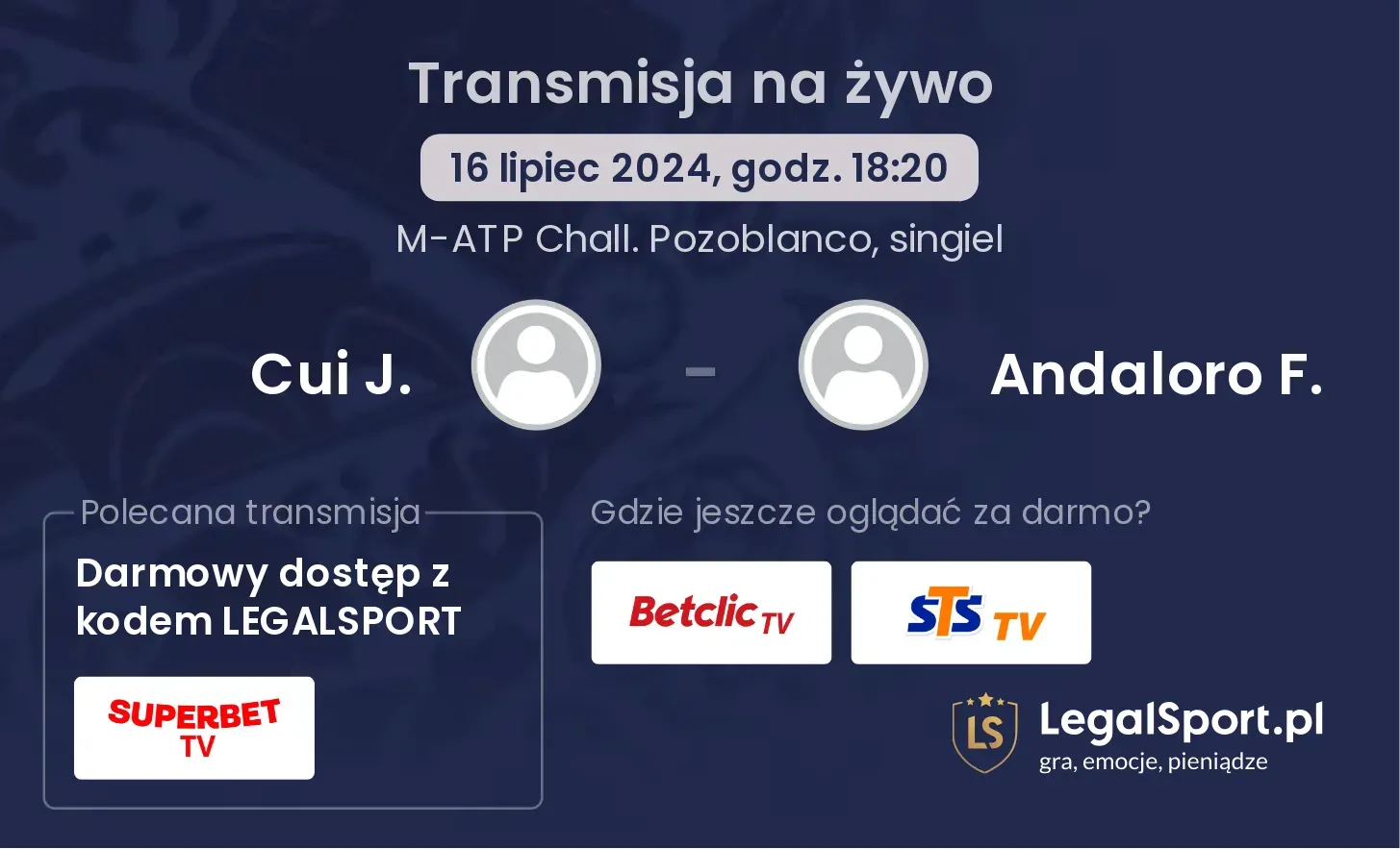 Cui J. - Andaloro F. gdzie oglądać? Transmisja online za darmo (16.07, godz. 18:20)