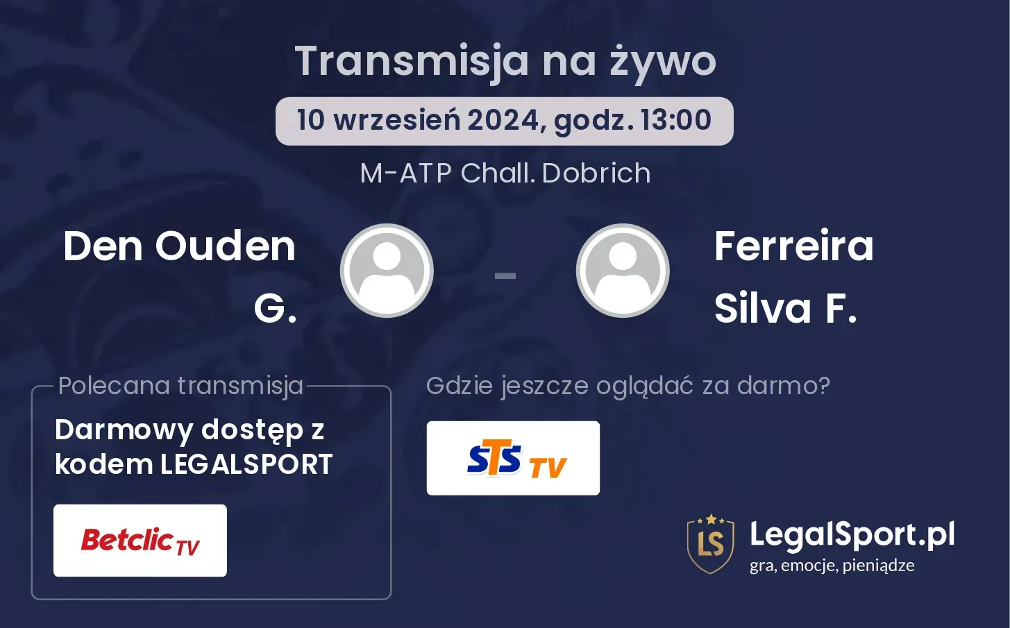 Den Ouden G. - Ferreira Silva F. gdzie oglądać? 10.09, godz. 13:00