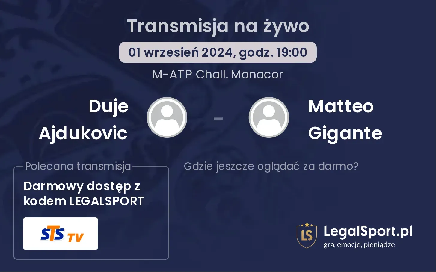 Duje Ajdukovic - Matteo Gigante transmisja na żywo