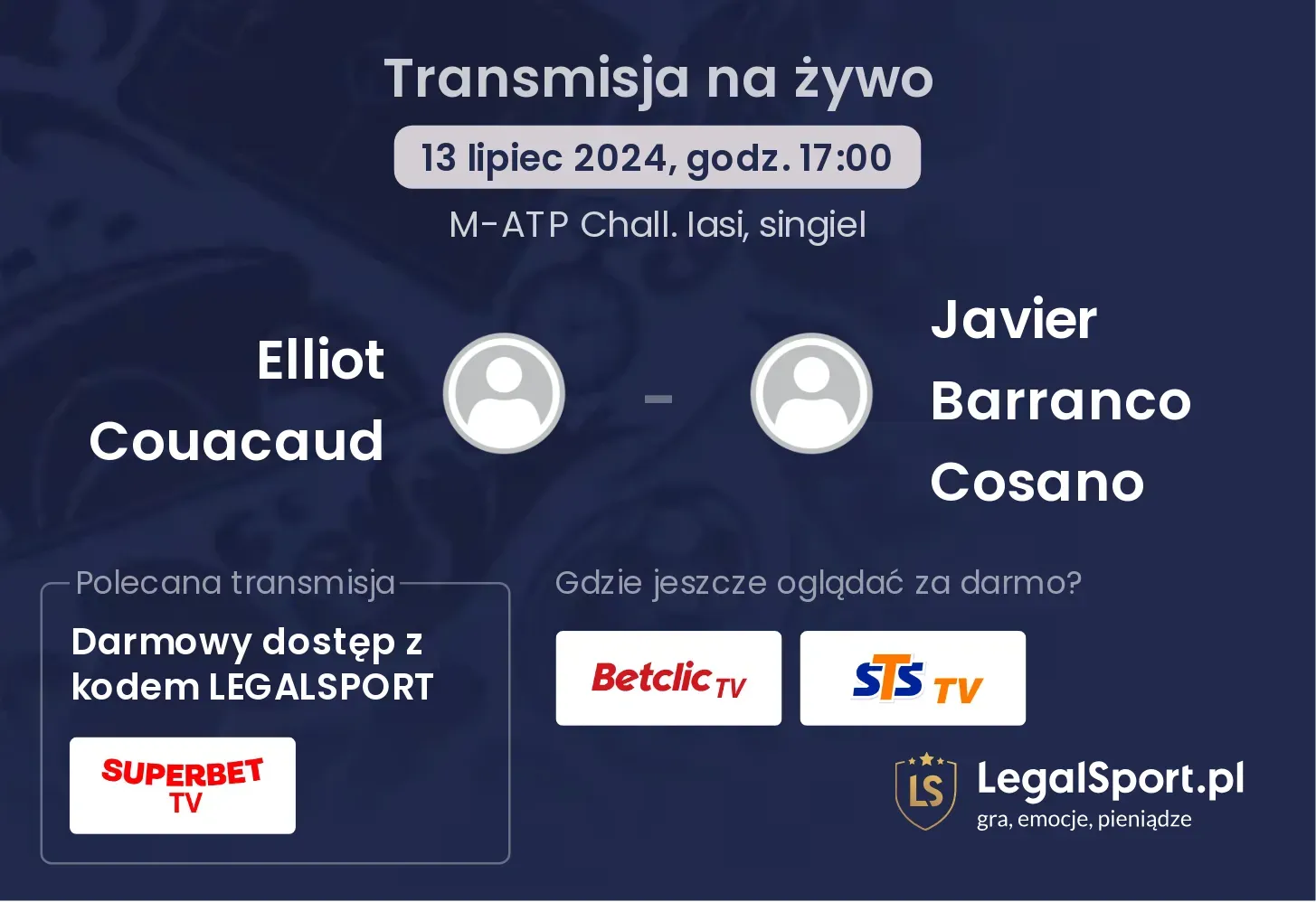 Elliot Couacaud - Javier Barranco Cosano gdzie oglądać? Transmisja online za darmo (13.07, godz. 17:00)