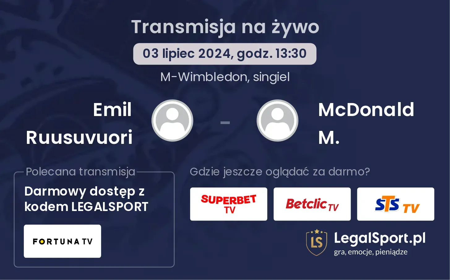 Emil Ruusuvuori - McDonald M. gdzie oglądać? Transmisja online za darmo (03.07, godz. 13:30)