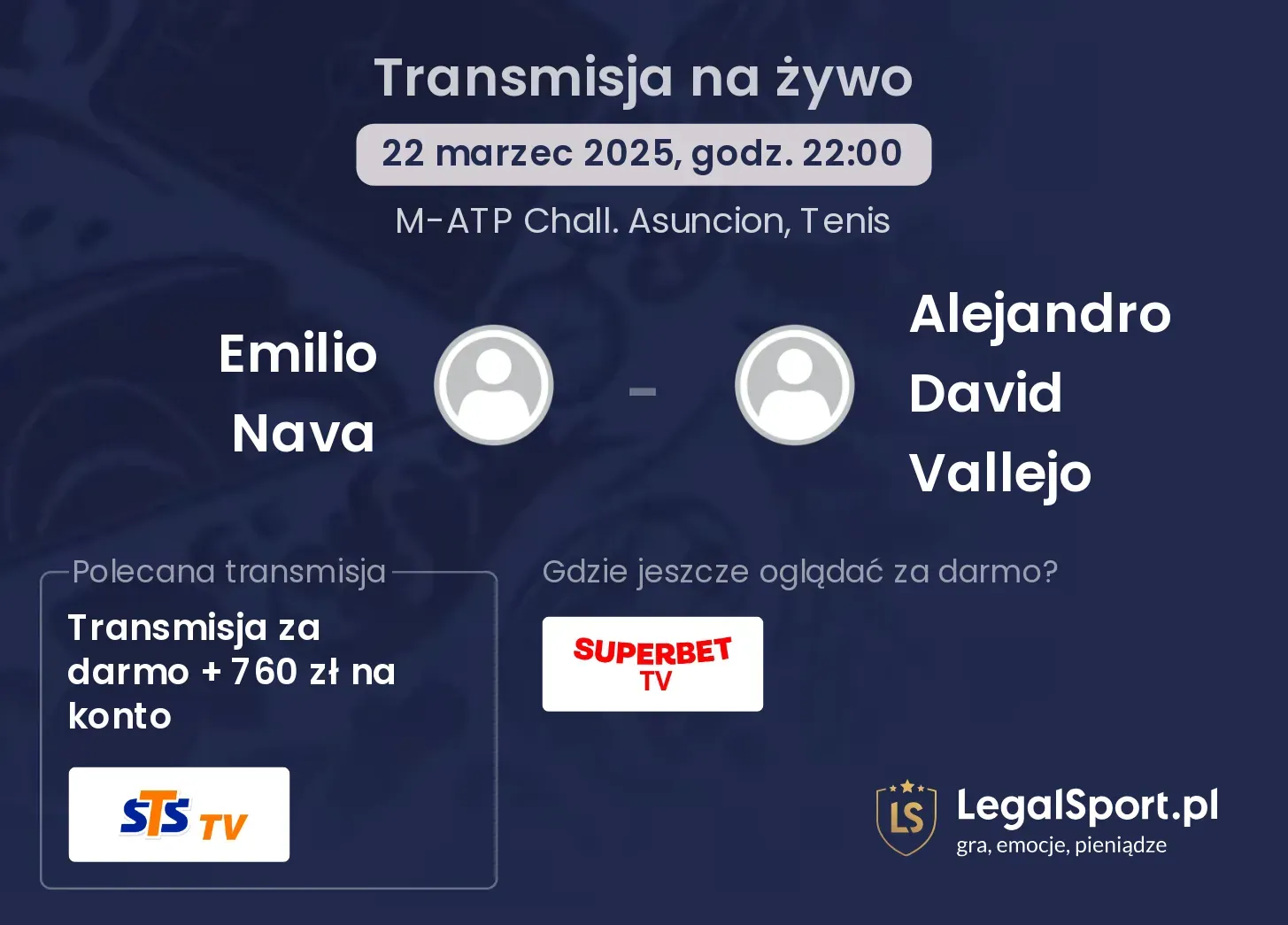 Emilio Nava - Alejandro David Vallejo transmisja na żywo