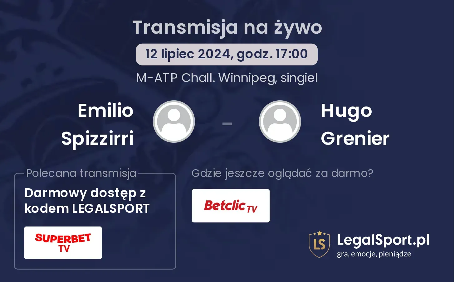 Emilio Spizzirri - Hugo Grenier gdzie oglądać? Transmisja online za darmo (12.07, godz. 17:00)