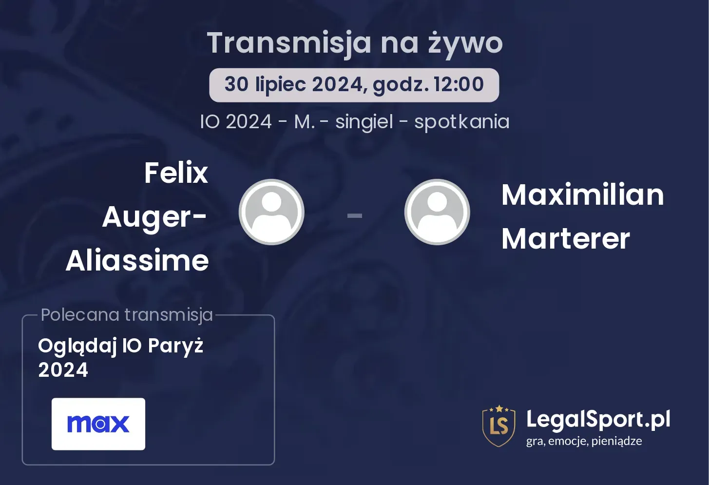 Felix Auger-Aliassime - Maximilian Marterer gdzie oglądać? (30.07, godz. 12:00)