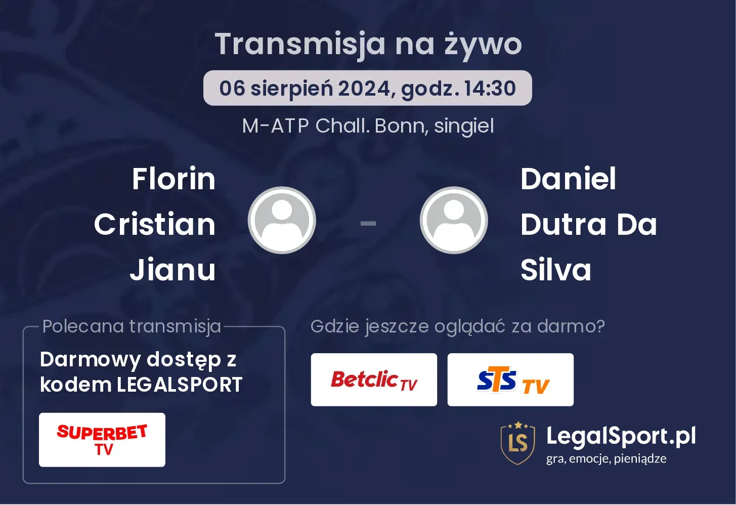 Florin Cristian Jianu - Daniel Dutra Da Silva transmisja na żywo