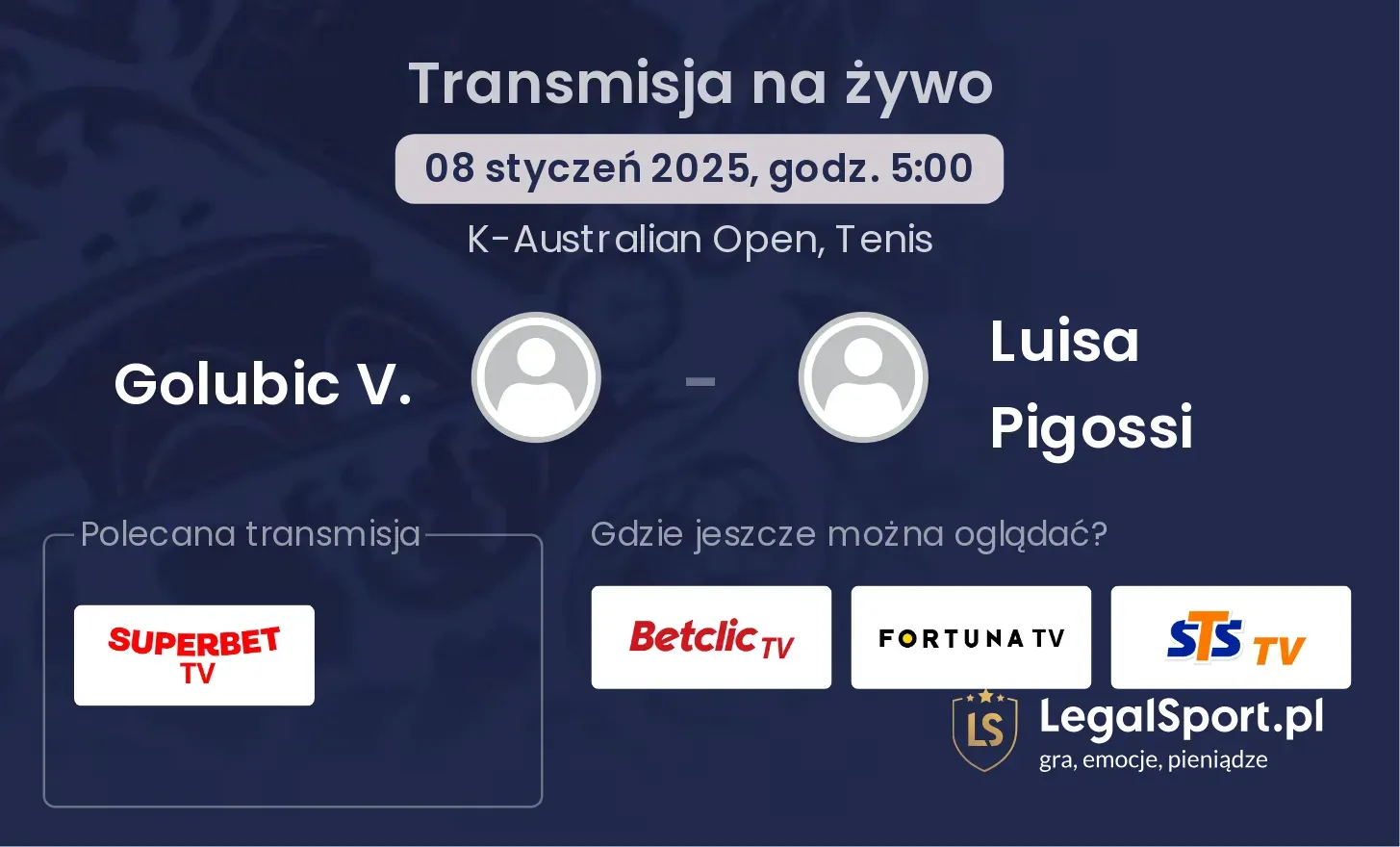 Golubic V. - Luisa Pigossi gdzie oglądać transmisję?