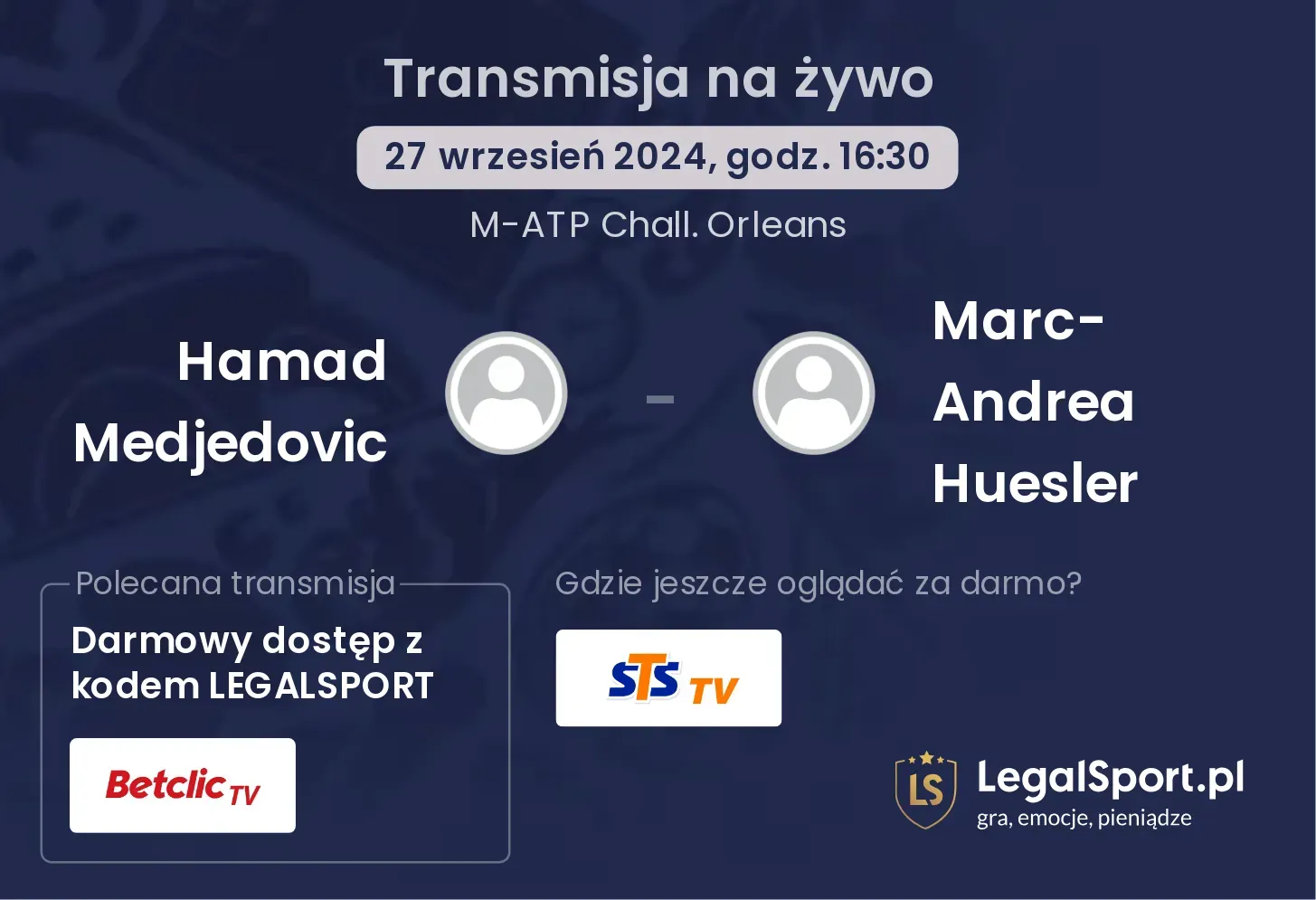 Hamad Medjedovic - Marc-Andrea Huesler gdzie oglądać? 27.09, godz. 16:30