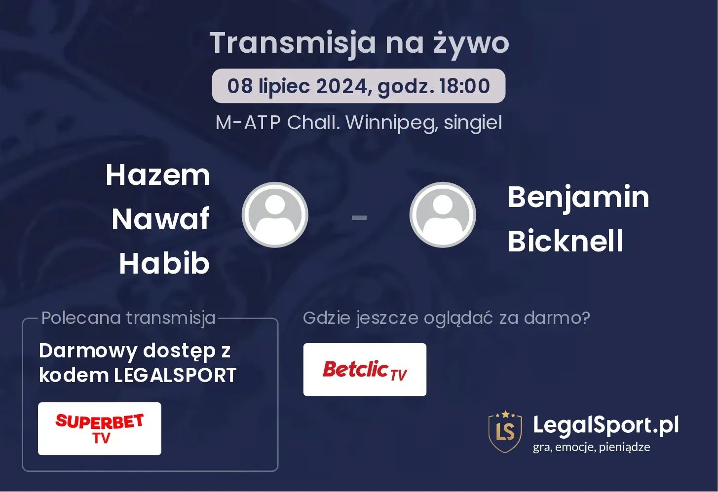 Hazem Nawaf Habib - Benjamin Bicknell gdzie oglądać? Transmisja online za darmo (08.07, godz. 18:00)