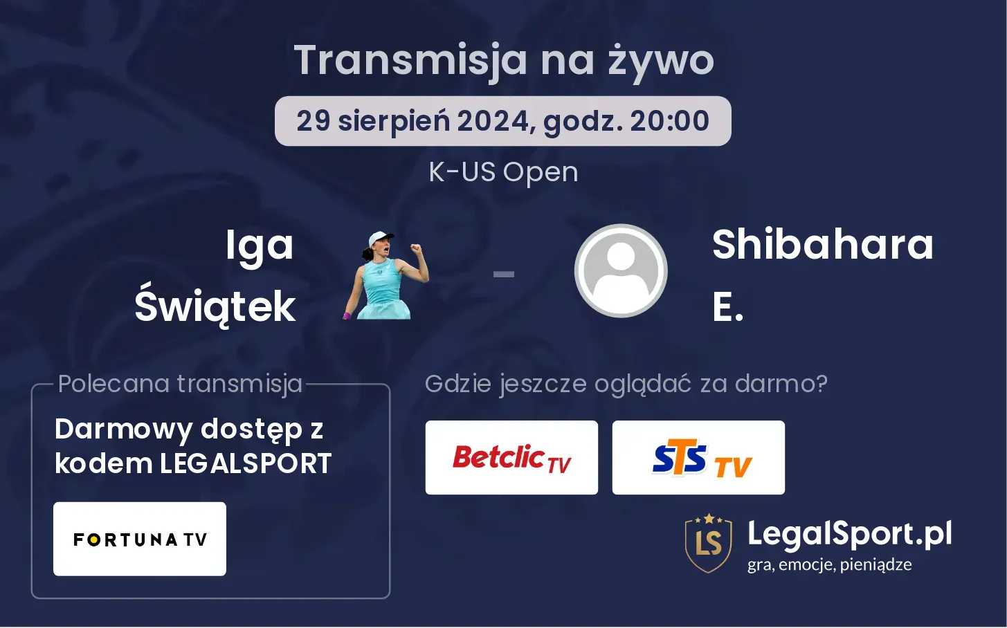 Iga Świątek - Shibahara E. transmisja na żywo