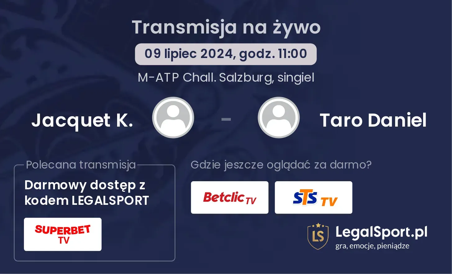 Jacquet K. - Taro Daniel gdzie oglądać? Transmisja online za darmo (09.07, godz. 11:00)