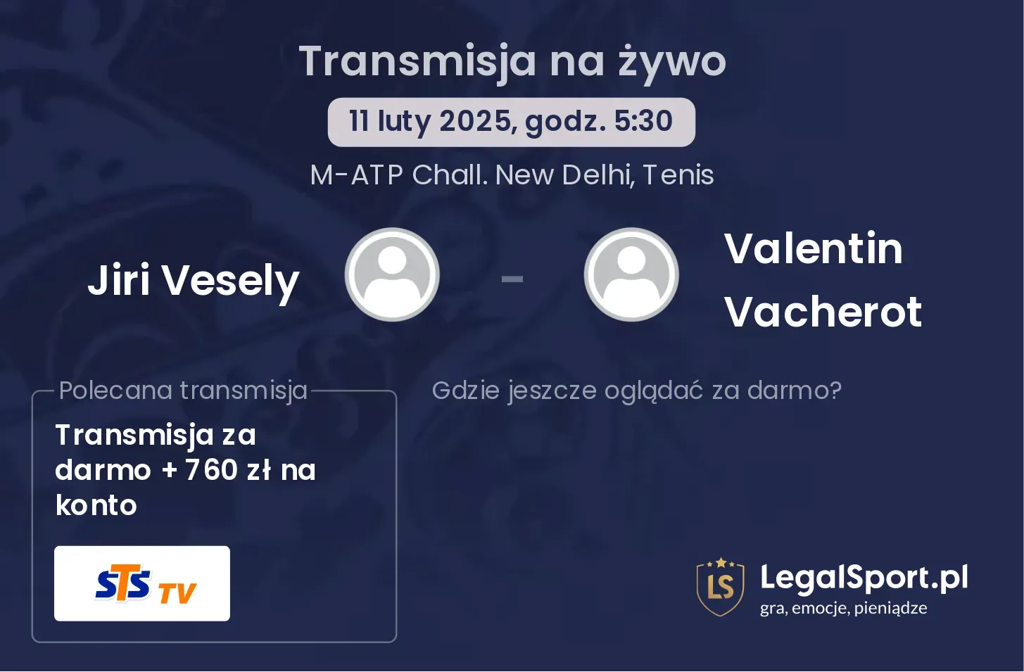 Jiri Vesely - Valentin Vacherot transmisja na żywo