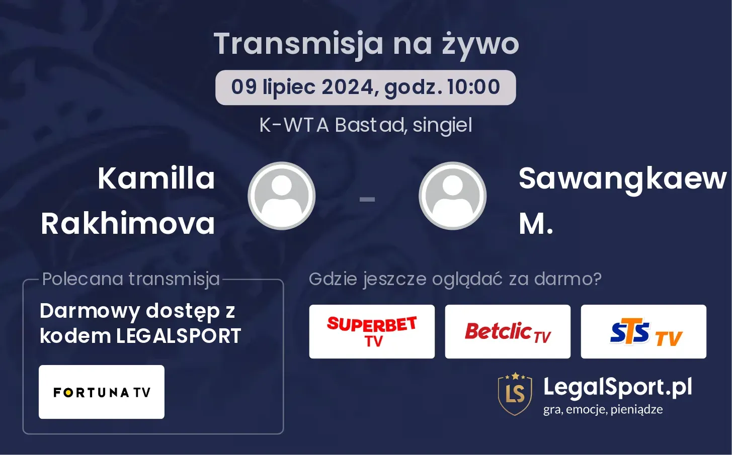 Kamilla Rakhimova - Sawangkaew M. gdzie oglądać? Transmisja online za darmo (09.07, godz. 10:00)