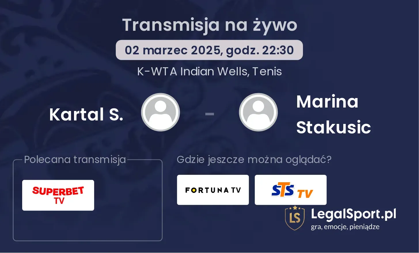 Kartal S. - Marina Stakusic gdzie oglądać transmisję?