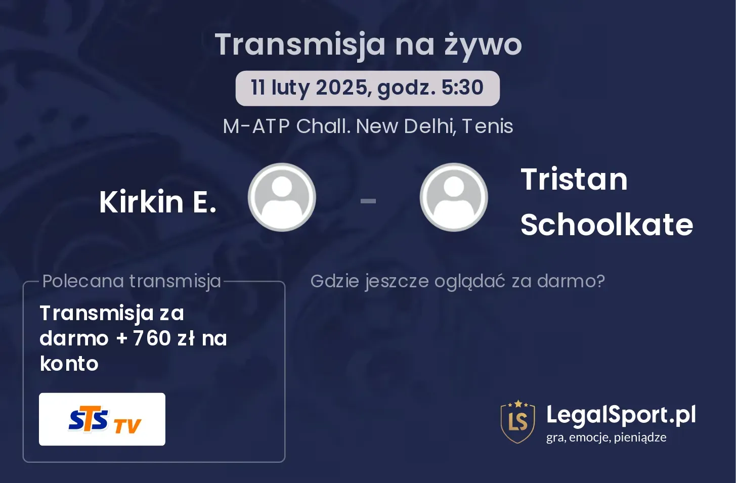 Kirkin E. - Tristan Schoolkate gdzie oglądać transmisję?