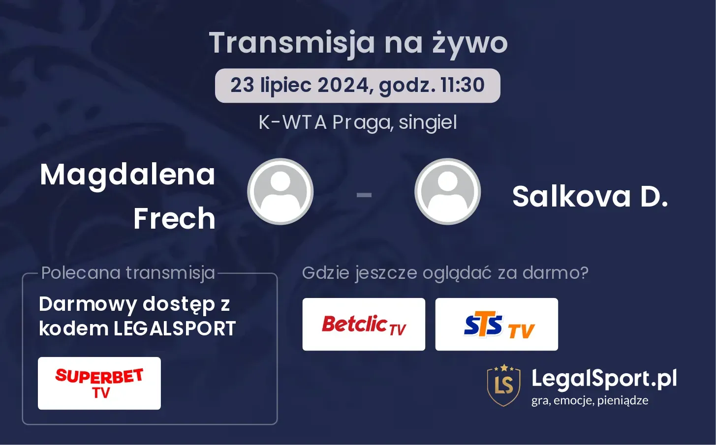 Magdalena Frech - Salkova D. gdzie oglądać? Transmisja online za darmo (23.07, godz. 11:30)