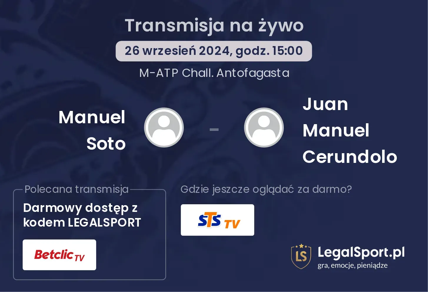 Manuel Soto - Juan Manuel Cerundolo gdzie oglądać? 26.09, godz. 15:00