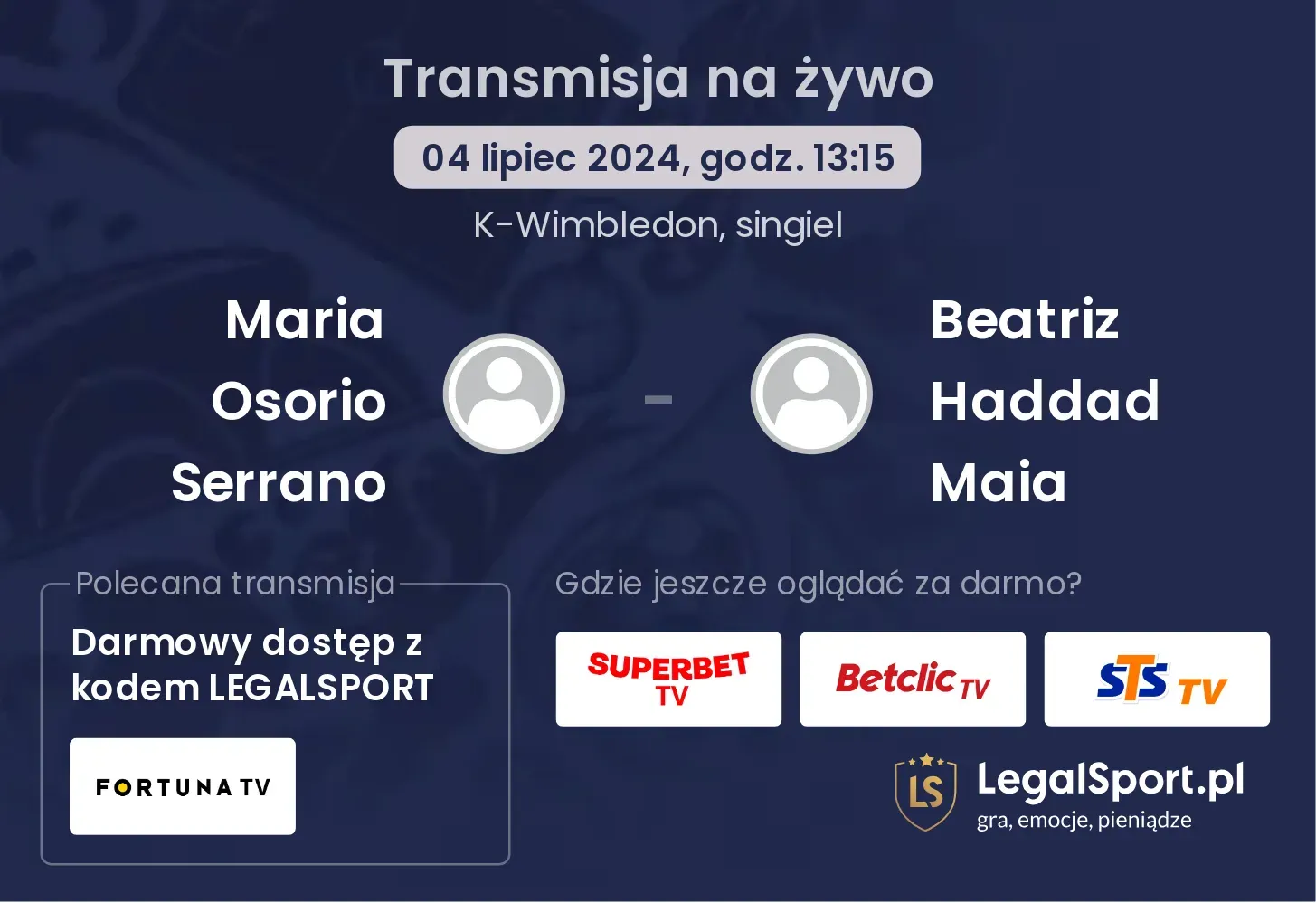 Maria Osorio Serrano - Beatriz Haddad Maia gdzie oglądać?(04.07, godz. 13:15)