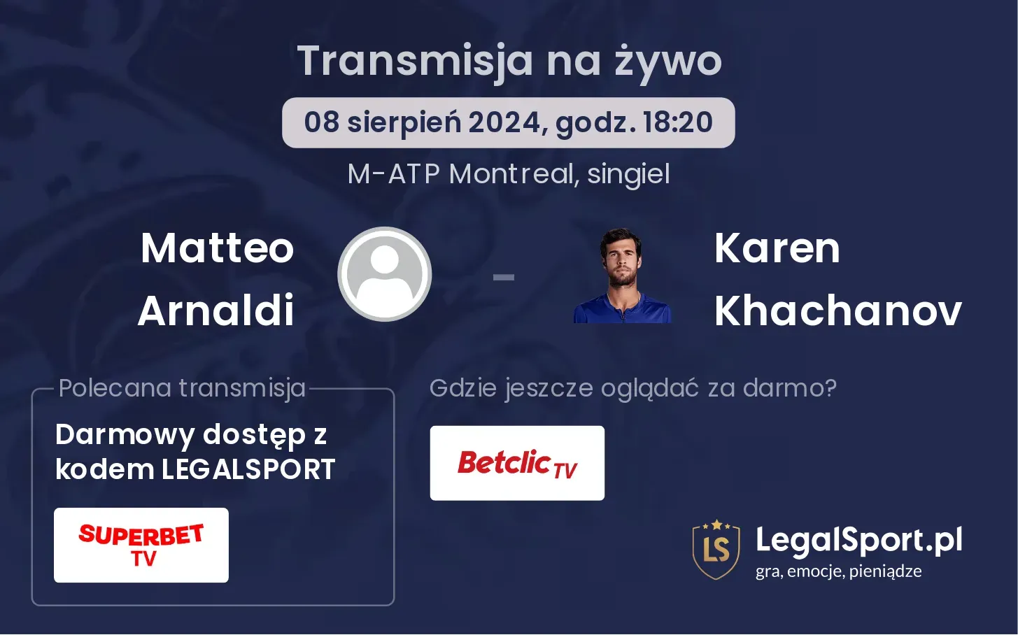 Matteo Arnaldi - Karen Khachanov gdzie oglądać za darmo? (08.08, godz. 18:20)