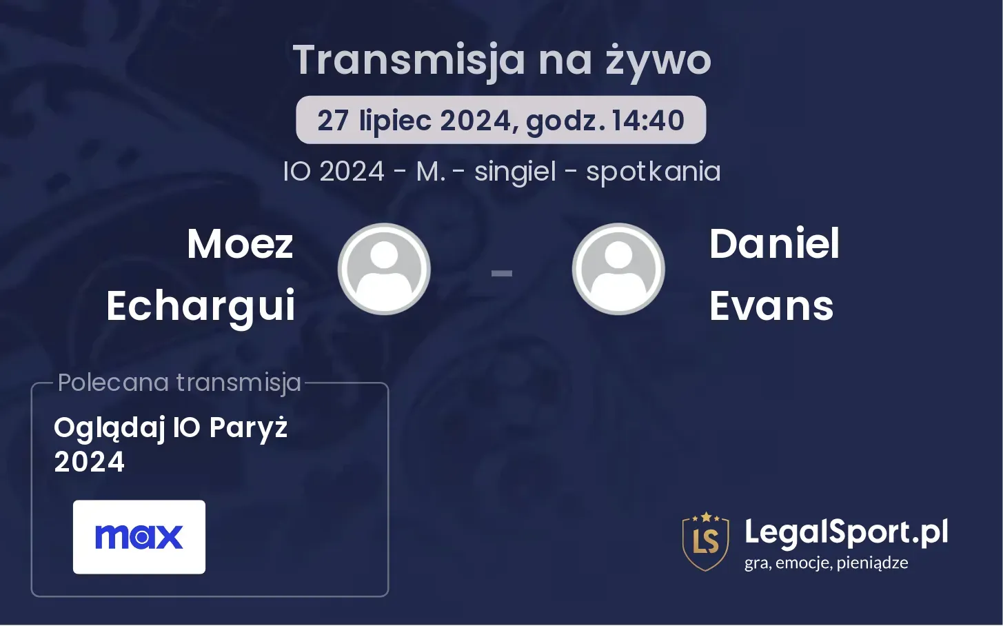 Moez Echargui - Daniel Evans transmisja na żywo