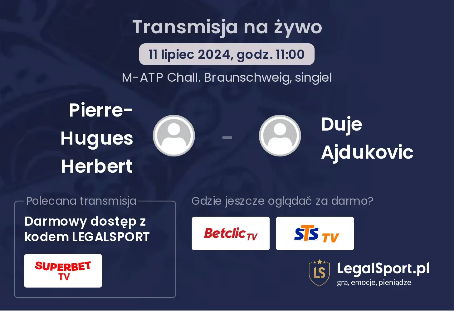 Pierre-Hugues Herbert - Duje Ajdukovic transmisja na żywo