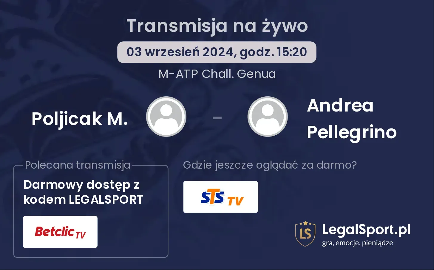 Poljicak M. - Andrea Pellegrino gdzie oglądać? 03.09, godz. 15:20