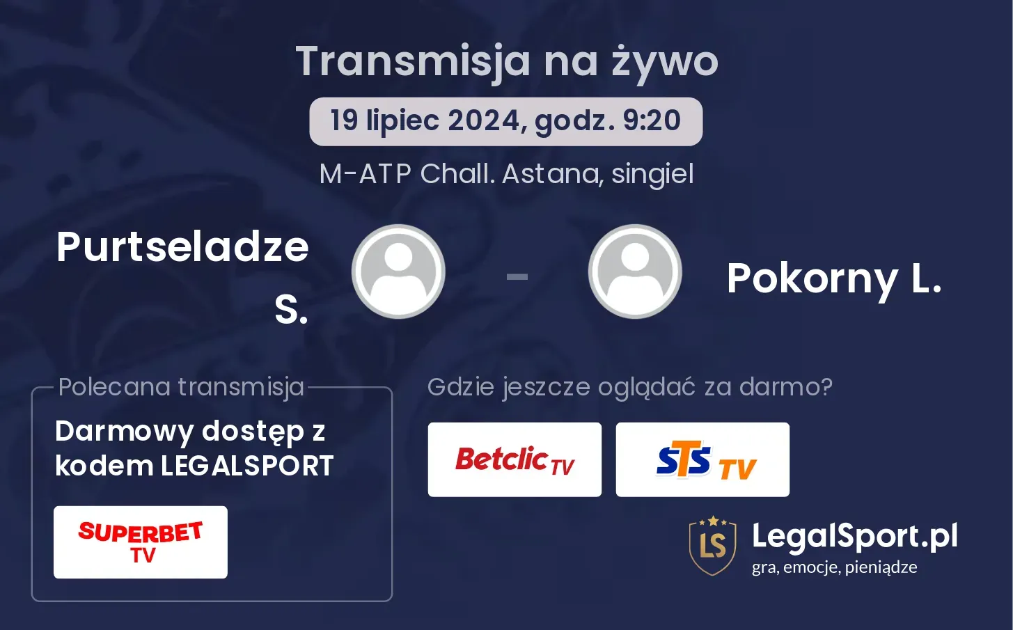 Purtseladze S. - Pokorny L. gdzie oglądać? Transmisja online za darmo (19.07, godz. 09:20)