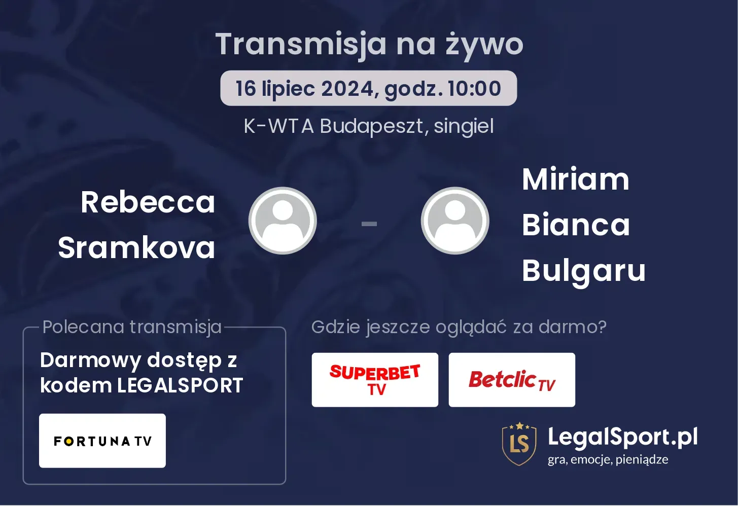 Rebecca Sramkova - Miriam Bianca Bulgaru gdzie oglądać? Transmisja online za darmo (16.07, godz. 10:00)