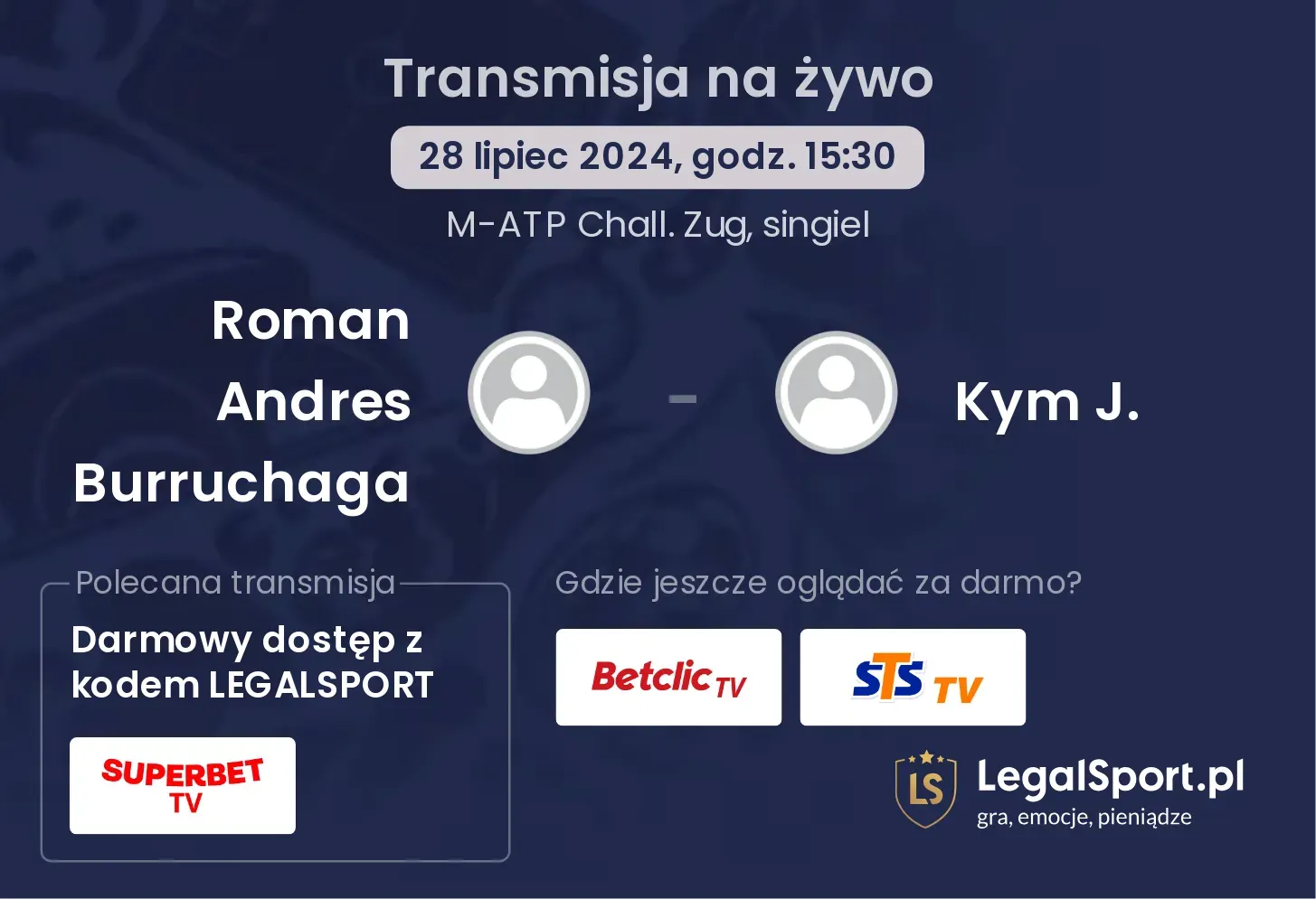 Roman Andres Burruchaga - Kym J. transmisja na żywo