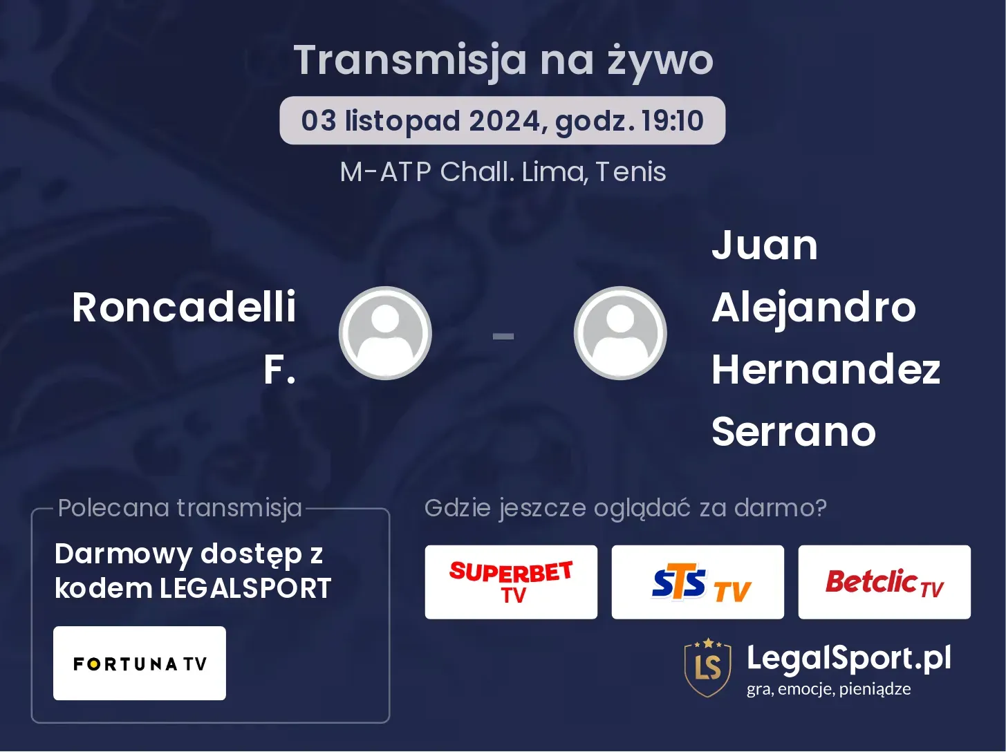 Roncadelli F. - Juan Alejandro Hernandez Serrano gdzie oglądać? 03.11, godz. 19:10